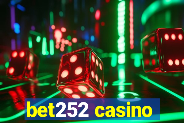 bet252 casino